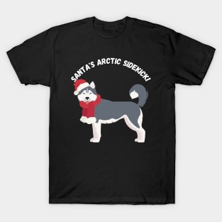 Santa's Arctic Sidekick! Christmas dog, Husky, Humor T-Shirt